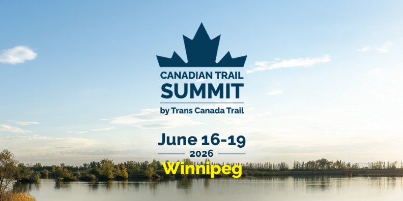 Canadian Trail Summit. June 16 to 19, 2026. Winnipeg.